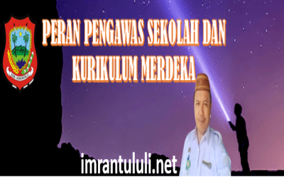PERAN PENGAWAS SEKOLAH DAN KURIKULUM MERDEKA