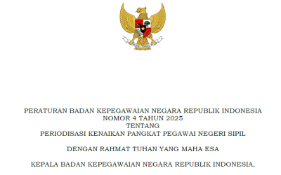 PERATURAN BADAN KEPEGAWAIAN NEGARA REPUBLIK INDONESIA NOMOR 4 TAHUN 2025 TENTANG PERIODISASI KENAIKAN PANGKAT PEGAWAI NEGERI SIPIL