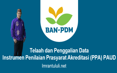 Telaah dan Penggalian Data Instrumen Penilaian Prasyarat Akreditasi (PPA) PAUD