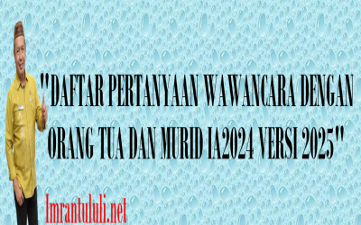 DAFTAR PERTANYAAN WAWANCARA DENGAN ORANG TUA DAN MURID
