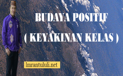 BUDAYA POSITIF ( Keyakinan Kelas )