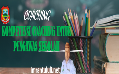 KOMPETENSI COACHING UNTUK PENGAWAS SEKOLAH