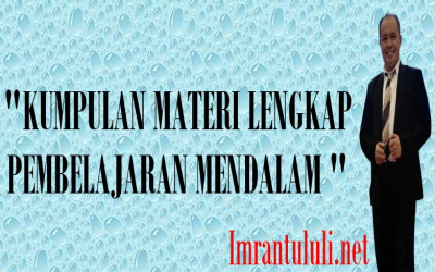 KUMPULAN MATERI LENGKAP PEMBELAJARAN MENDALAM BAGI GURU, KEPSEK DAN PENGAWAS