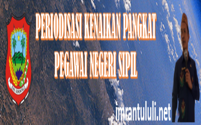 PERIODISASI KENAIKAN PANGKAT PEGAWAI NEGERI SIPIL
