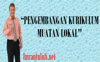 PENGEMBANGAN KURIKULUM MUATAN LOKAL