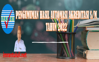 PENGUMUMAN HASIL AUTOMASI AKREDITASI S/M.