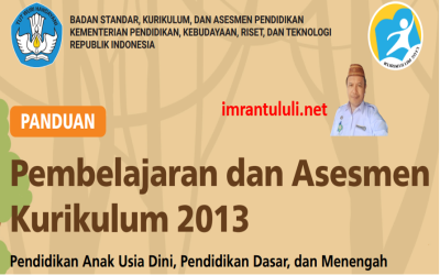 Panduan Pembelajaran dan Asesmen Kurikulum 2013 Tahun 2022