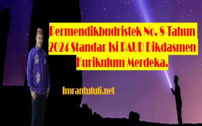 Permendikbudristek No. 8 Tahun 2024 Standar Isi PAUD Dikdasmen Kurikulum Merdeka.