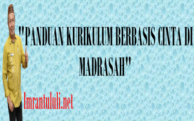 PANDUAN KURIKULUM BERBASIS CINTA DI MADRASAH
