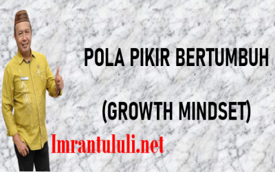 POLA PIKIR BERTUMBUH (GROWTH MINDSET)