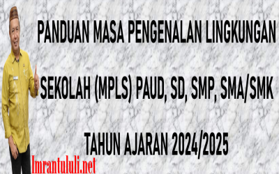 Panduan Masa Pengenalan Lingkungan Sekolah (MPLS) PAUD, SD, SMP, SMA/SMK Tahun Ajaran 2024/2025