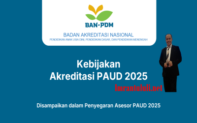 MATERI PENYEGARAN KOMPETENSI BAGI ASESOR UNTUK INSTRUMEN AKREDITASI PAUD TAHUN 2025