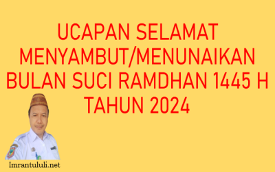 UCAPAN SELAMAT MENYAMBUT BULAN SUCI RAMDHAN 1445 H TAHUN 2024
