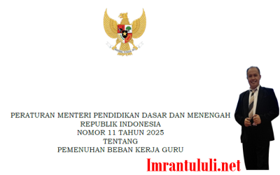 PERATURAN MENTERI PENDIDIKAN DASAR DAN MENENGAH NOMOR 11 TAHUN 2025 TENTANG PEMENUHAN BEBAN KERJA GURU