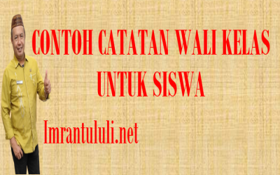 CONTOH CATATAN WALI KELAS UNTUK SISWA