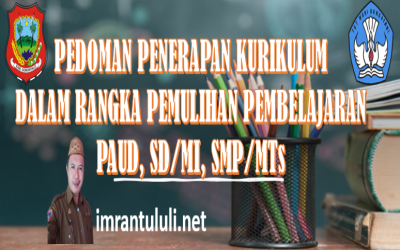 PEDOMAN PENERAPAN KURIKULUM DALAM RANGKA PEMULIHAN PEMBELAJARAN PAUD, SD/MI. SMP/MTs